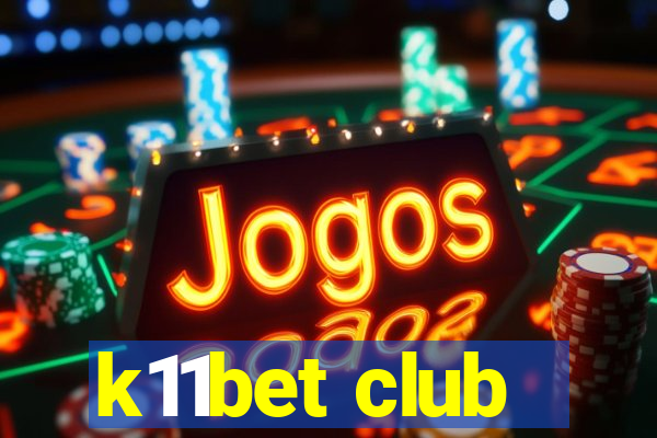 k11bet club